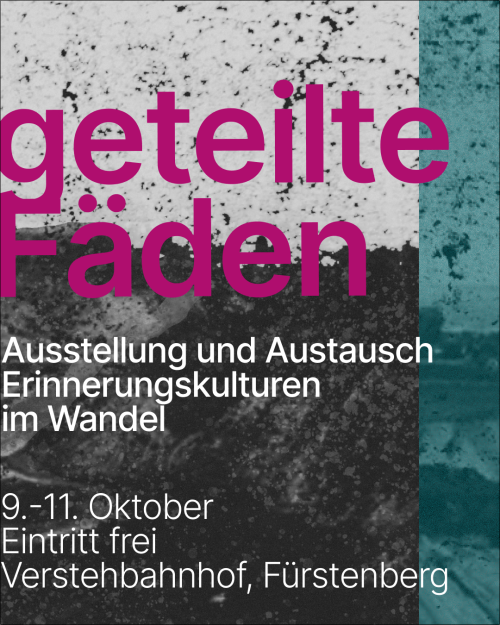 Geteilte Fäden - Ausstellung und Austausch - Erinnerungskulturen im Wandel